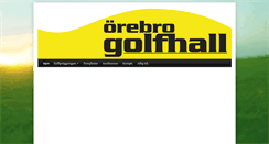 Desktop Screenshot of orebrogolfhall.se